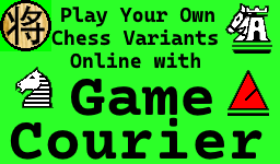 Play 1000+ Chess Variants on Game Courier